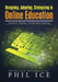 Designing, Adapting, Strategizing in Online Education: Volume 2, Number 1 of Internet Learning by Phil Ice