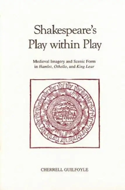 Shakespeare's Play Within Play Hb by Cherrell Guilfoyle