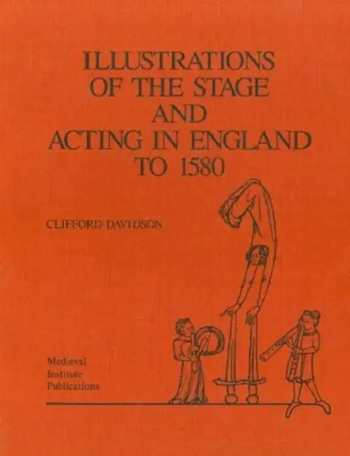 Illus of Stage and Acting in England Hb by Clifford Davidson