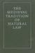 The Medieval Tradition of Natural Law by Harold J. Johnson