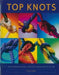 Top Knots by Colin Jarman