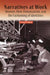 Narratives at Work: Women, Men, Unionization, and the Fashioning of Identities by Linda K. Cullum