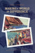 Making a World of Difference: Essays on Tourism, Culture, and Development in Newfoundland by James Overton
