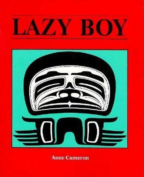 Lazy Boy by Anne Cameron