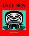 Lazy Boy by Anne Cameron