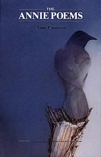 The Annie Poems by Anne Cameron