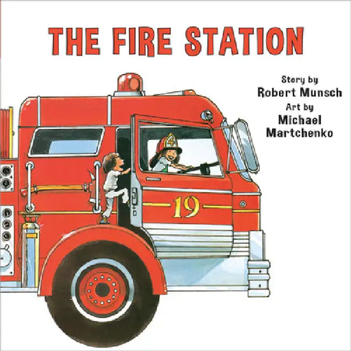 The Fire Station (Annikin Miniature Edition) by Robert Munsch, Michael Martchenko
