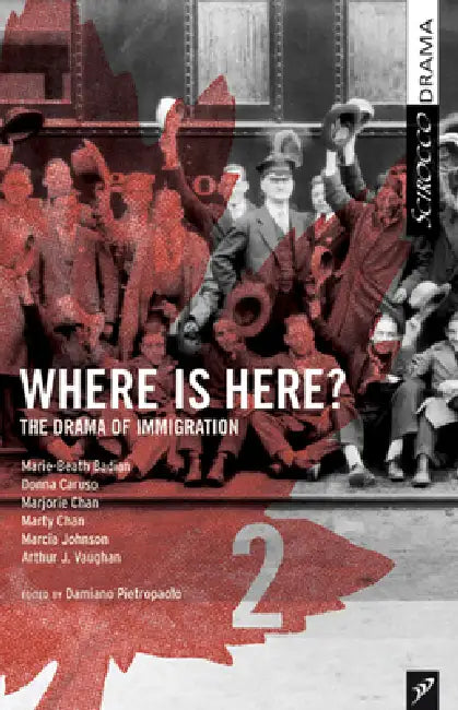 Where Is Here?: A CBC Radio Drama Anthology (Vol. 2) by Damiano Pietropaolo