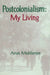Postcolonialism: My Living by Arun Mukherjee