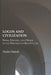 Logos and Civilization: Spirit, History, and Order in the Writings of Bahá'u'lláh by Nader Saiedi