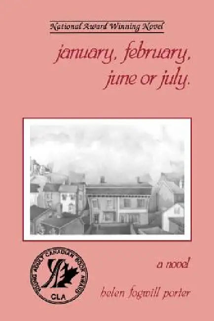January February June or July by Helen Fogwill Porter