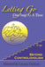 Letting Go One Step At A Time: Beyond Controloholism by Leanne Dalderis