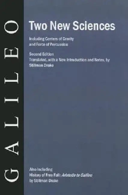 Two New Sciences/A History of Free Fall by Galileo Galilei