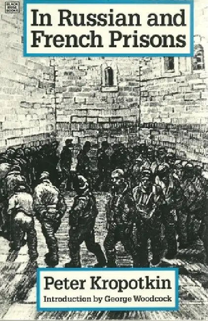 In Russian and French Prisons by Peter Kropotkin
