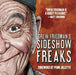 Drew Friedman's Sideshow Freaks by Drew Friedman, Penn Jillette