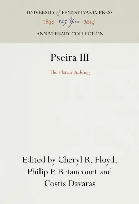 Pseira III: The Plateia Building by Cheryl Floyd