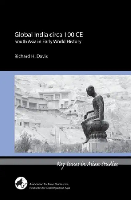 Global India Circa 100 CE by Richard H. Davis