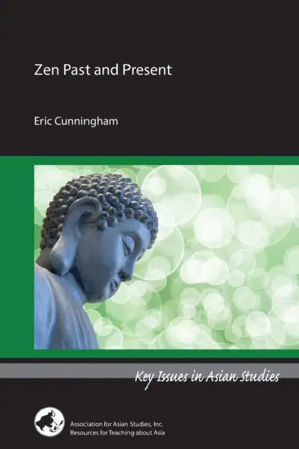 Zen Past and Present by Eric Cunningham