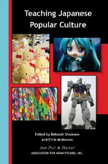 Teaching Japanese Popular Culture by Chris McMorran