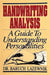 Handwriting Analysis: A Guide to Understanding Personalities by Baruch M. Lazewnik Ph. D.