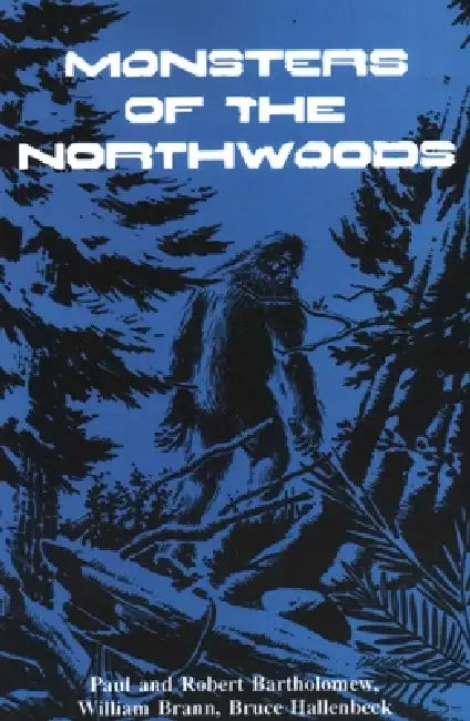 Monsters of the Northwoods by North Country Books