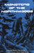 Monsters of the Northwoods by North Country Books