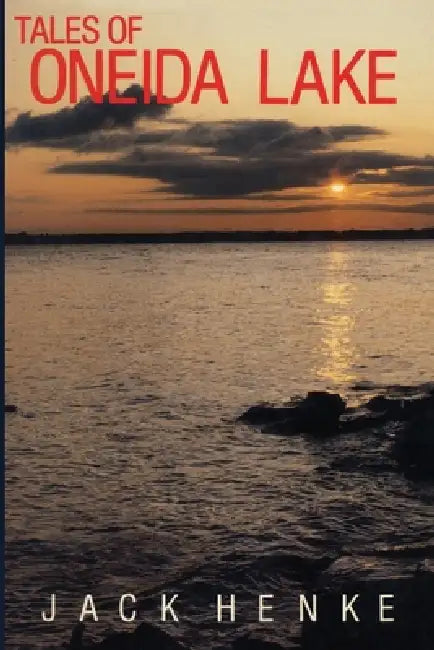 Tales of Oneida Lake by North Country Books