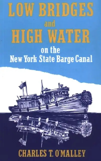 Low Bridges and High Water by North Country Books