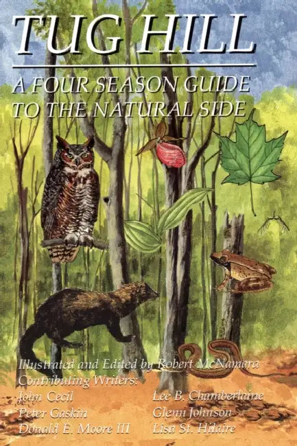 Tug Hill: A Four Season Guide to the Natural Side by Robert Hartmann McNamara