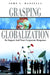 Grasping Globalization: Its Impact and Your Corporate Response by John L. Manzella
