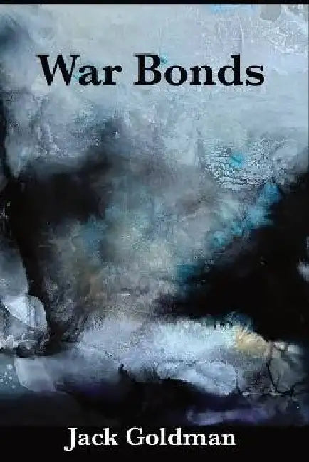 War Bonds by Jack Goldman