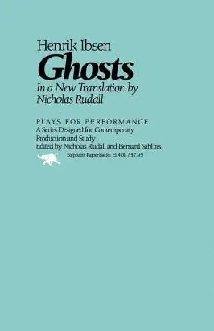 Ghosts by Henrik Ibsen