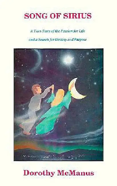 Song of Sirius by Dorothy McManus, M. Myhre, Michael McManus