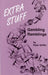 Extra Stuff: Gambling Ramblings by Peter A. Griffin