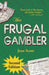 The Frugal Gambler by Jean Scott