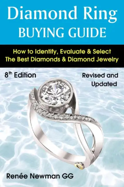 Diamond Ring Buying Guide: 8th Edition by Renee Newman
