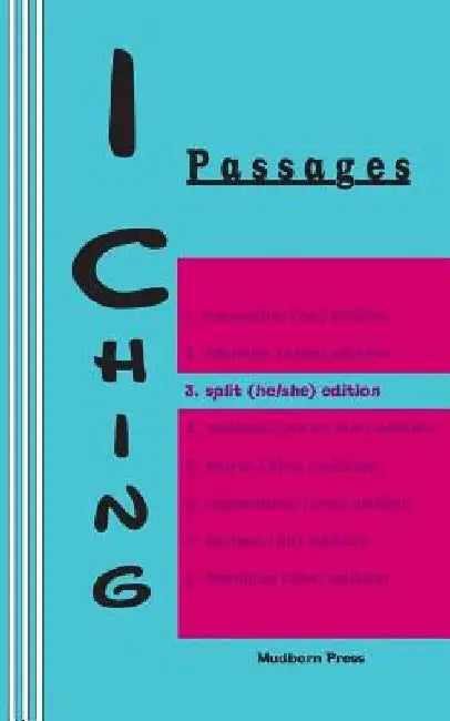 I Ching: Passages 3. split (he/she) edition by Duke of Chou