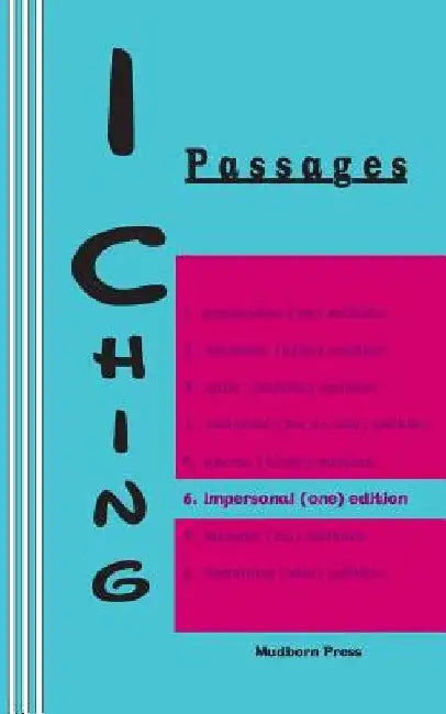 I Ching: Passages 6. impersonal (one) edition by Duke of Chou