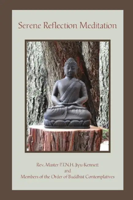 Serene Reflection Meditation by Master P. T. N. H. Jiyu-Kennett