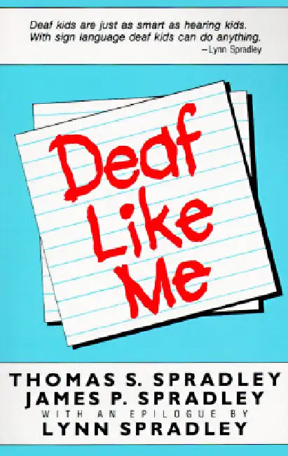 Deaf Like Me by Thomas S. Spradley, James P. Spradley