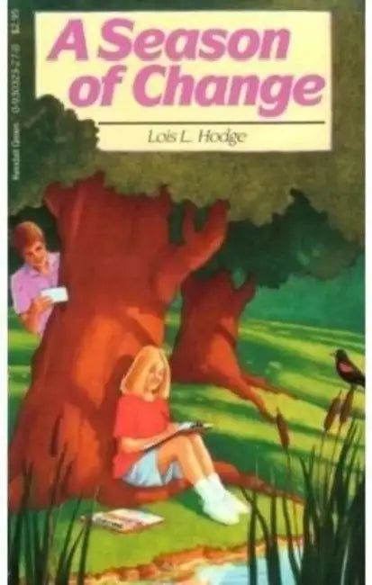 A Season of Change by Lois L. Hodge