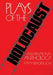 Plays of the Holocaust: An International Anthology by Elinor Fuchs
