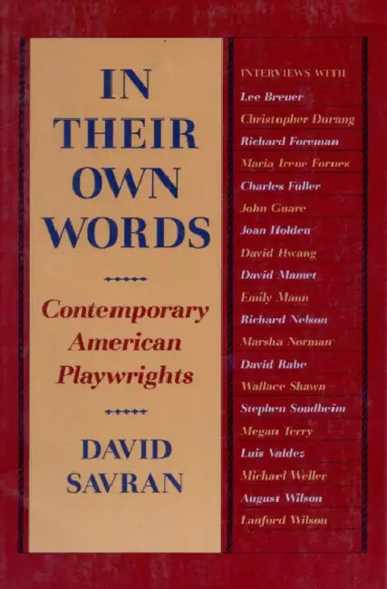 In Their Own Words: Contemporary American Playwrights by David Savran