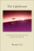The Lightbearer: A True Story of Love, Death, and Lessons Learned O by Bonnie Cox