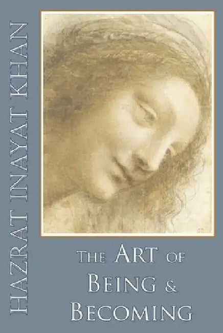The Art of Being and Becoming by Hazrat Inayat Khan