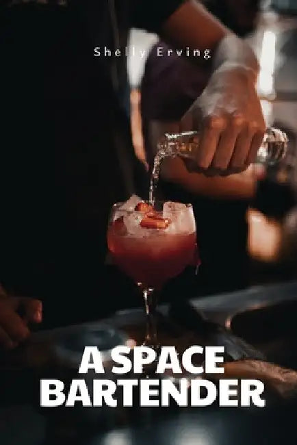 A space bartender by Shelly Erving