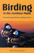 Birding in the Northern Plains: The Ornithological Writings of Herbert Krause by Herbert Krause, Ronald R. Nelson