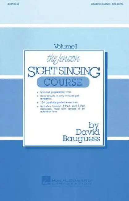 The Jenson Sight Singing Course (Vol. I) by David Bauguess