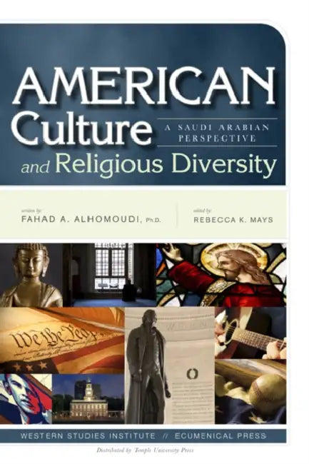 American Culture and Religious Diversity: A Saudi Arabian Perspective by Fahad Alhomoudi
