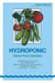 Hydroponic Home Food Gardens by Howard M. Resh